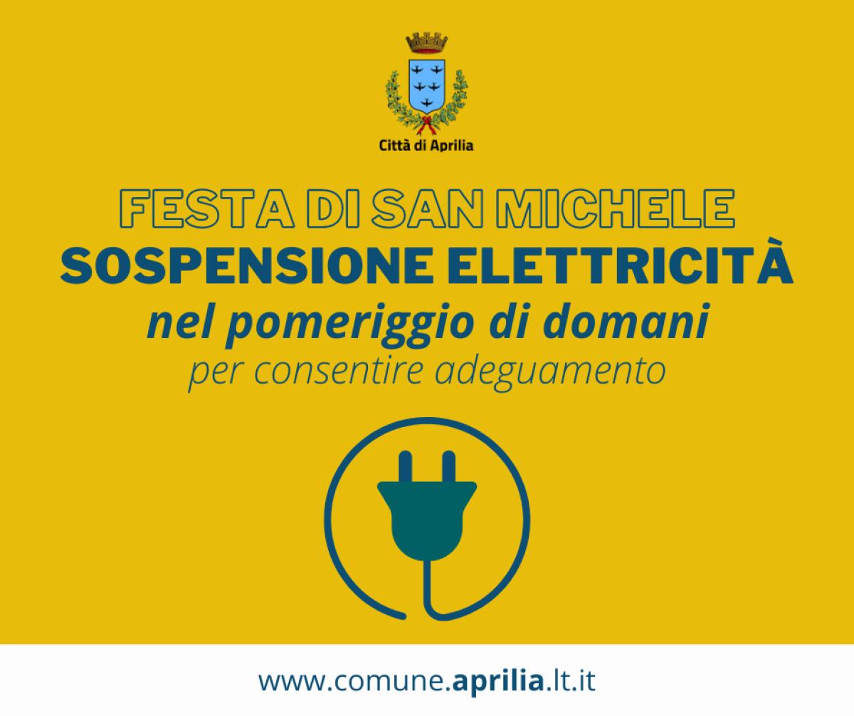 Lavori di adeguamento delle linee elettriche per la festa di San Michele: oggi nel centro di Aprilia mancherà la corrente. - 