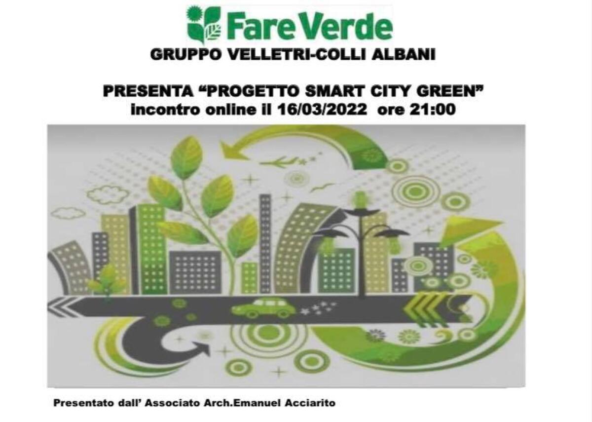 Questa sera un evento online su “Smart City Green”, promosso da Fare Verde Velletri e Colli Albani. - 
