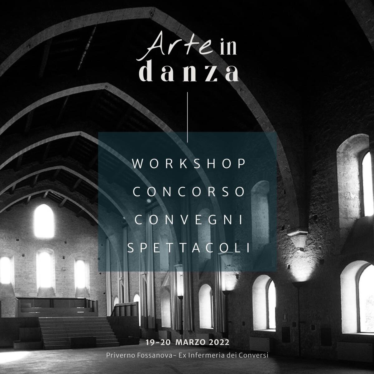 Sabato 19 e domenica 20 marzo a Fossanova, a Priverno, la prima edizione di “Arte in Danza”. - 