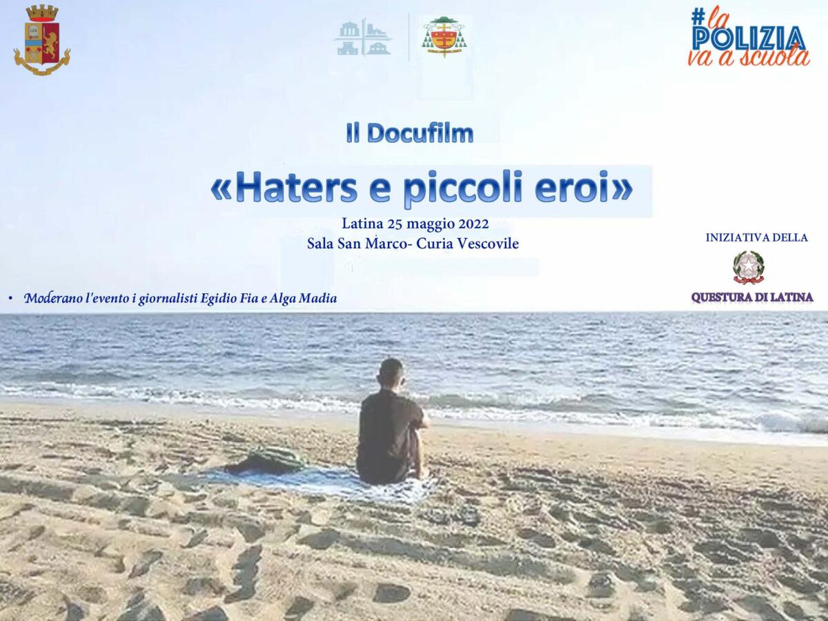Latina - Haters e piccoli eroi, mercoledì 25 maggio l'evento a cura della Polizia di Stato - 