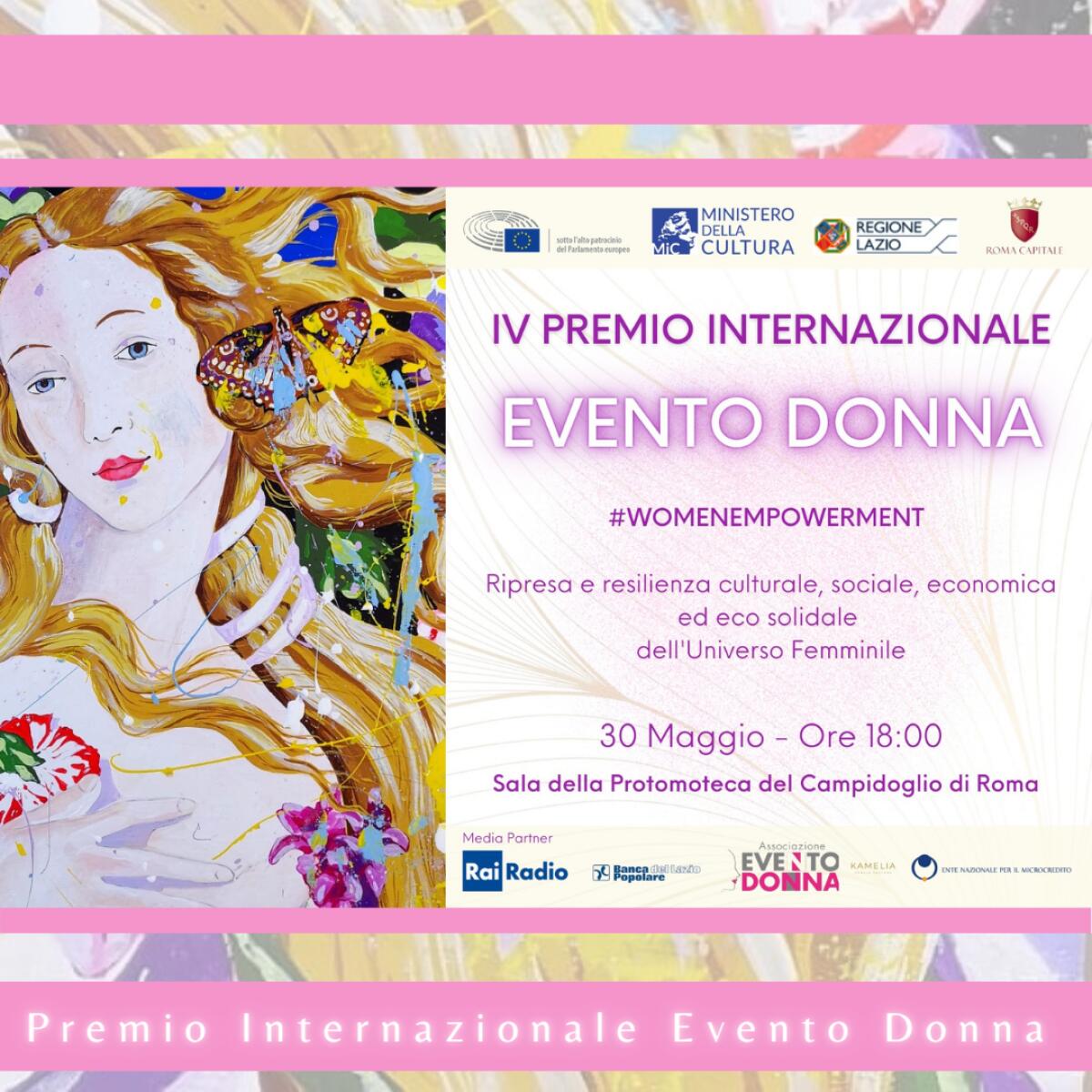 Lunedì 30 maggio in Campidoglio a Roma la IV edizione del "Premio Internazionale Evento Donna. - 
