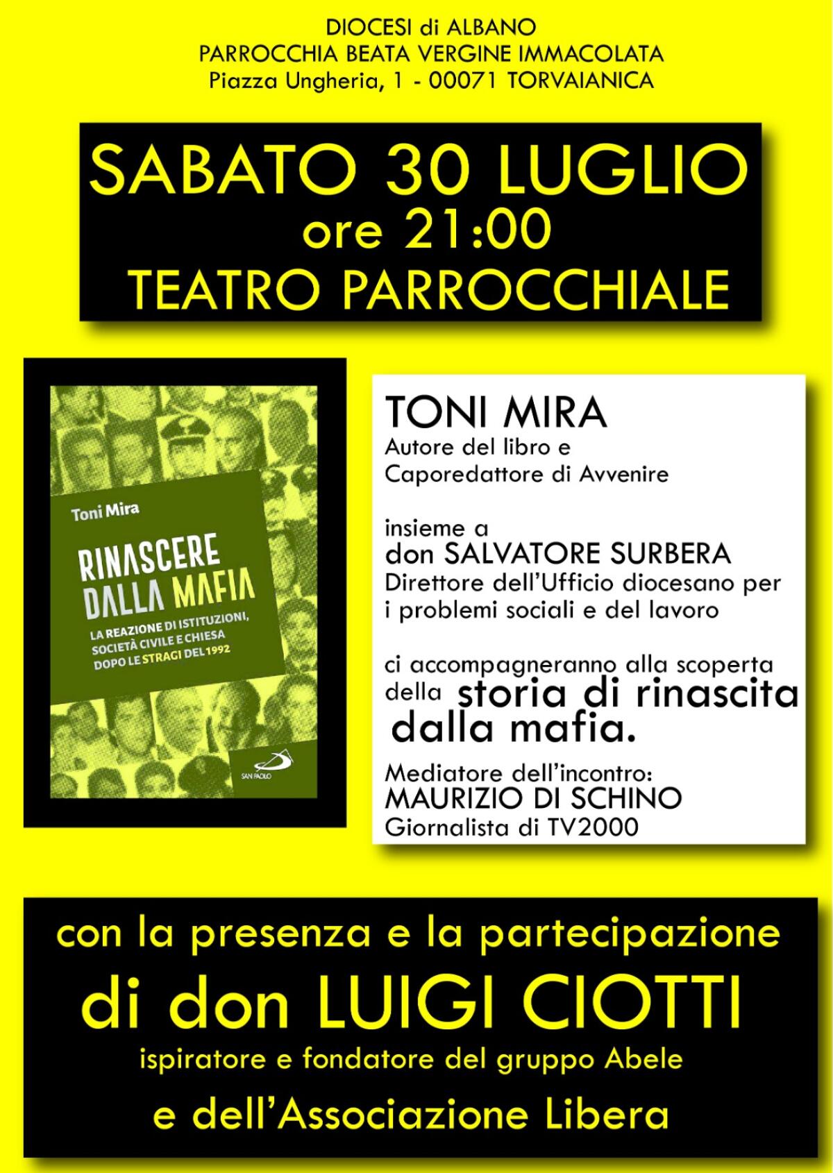 Sabato 30 luglio a Torvaianica la presentazione del libro “Rinascere dalla mafia” di Toni Mira, alla presenza di don Luigi Ciotti. - 