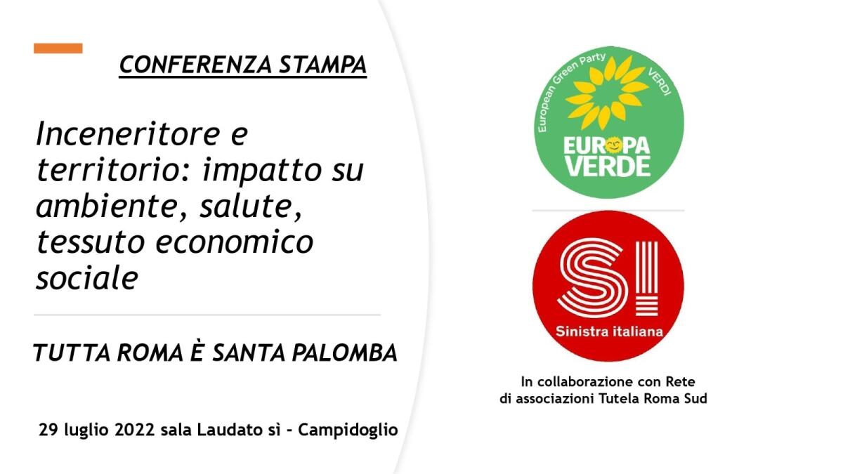 “Tutta Roma è Santa Palomba - inceneritore e territorio”: questo venerdì a Roma conferenza in Campidoglio. Invitati i Sindaci di Pomezia, Ardea ed Albano. - 