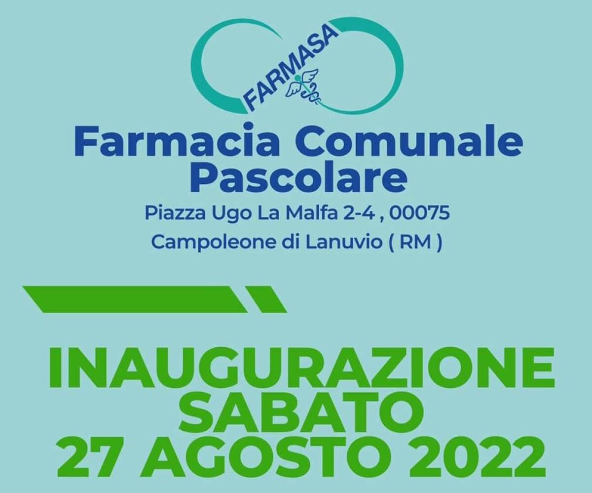 Apre a Campoleone, nel territorio comunale di Lanuvio, una nuova farmacia comunale. - 