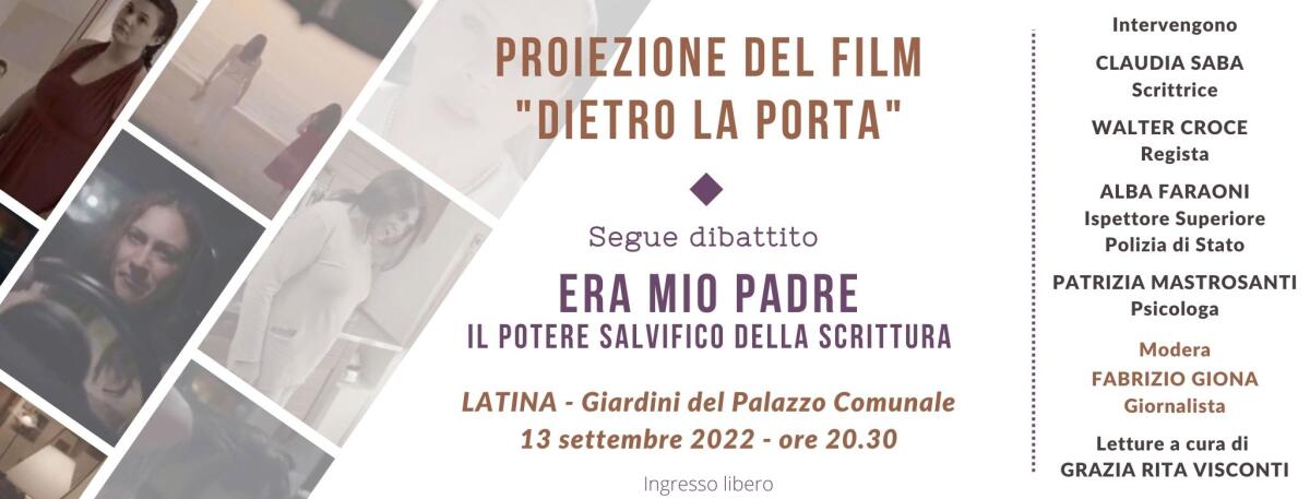 “Dietro la porta”: ai Giardini del Comune di Latina questa sera si parlerà di femminicidio, pedofilia e violenza di genere. - 