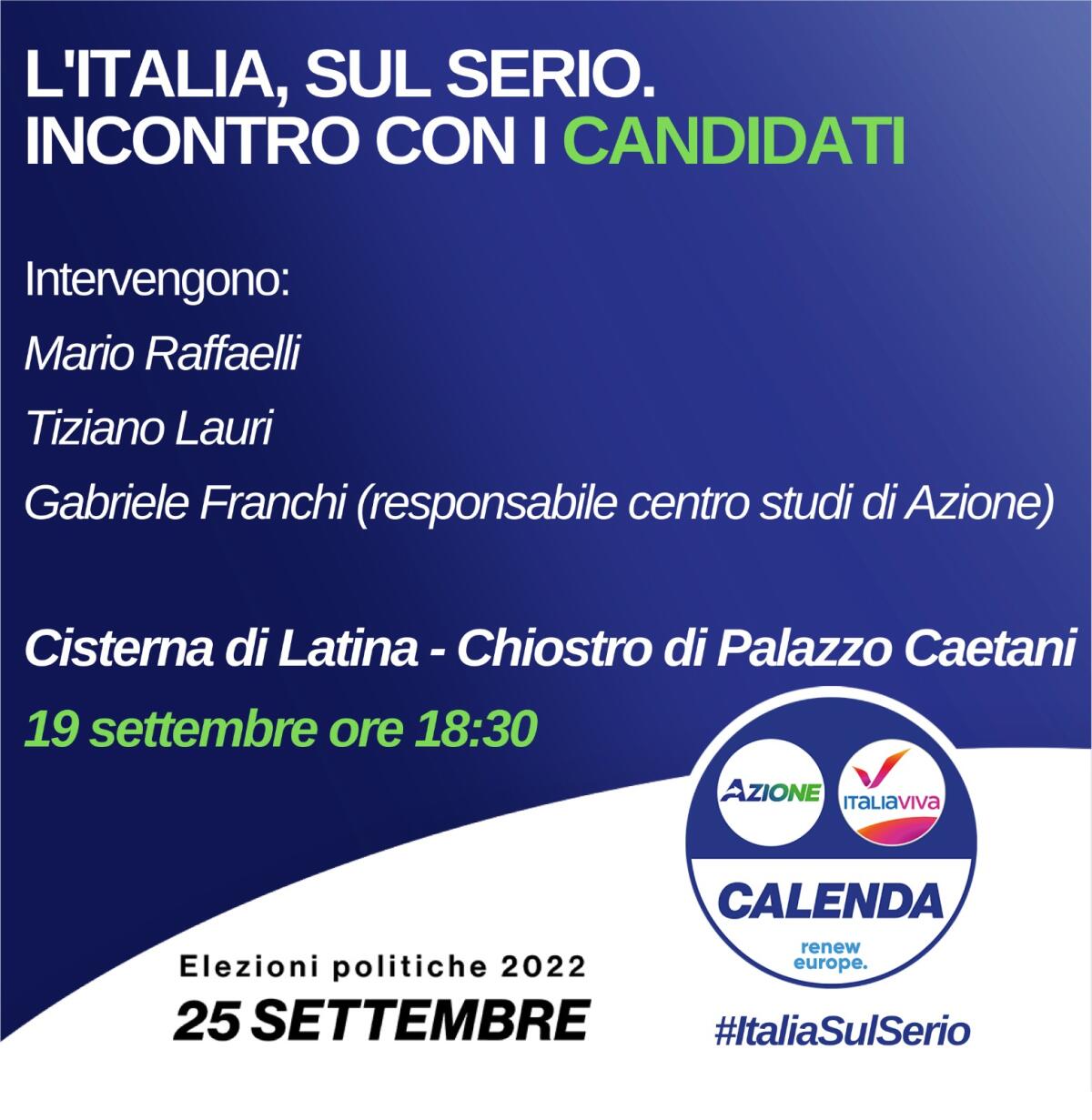 Questo lunedì a Palazzo Caetani a Cisterna comizio elettorale della lista Azione-Italia Viva-Calenda. - 