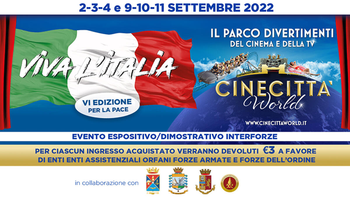 A Cinecittà World si chiude questo weekend l’evento “Viva l’Italia” il più grande evento Interforze realizzato in un parco a tema. - 