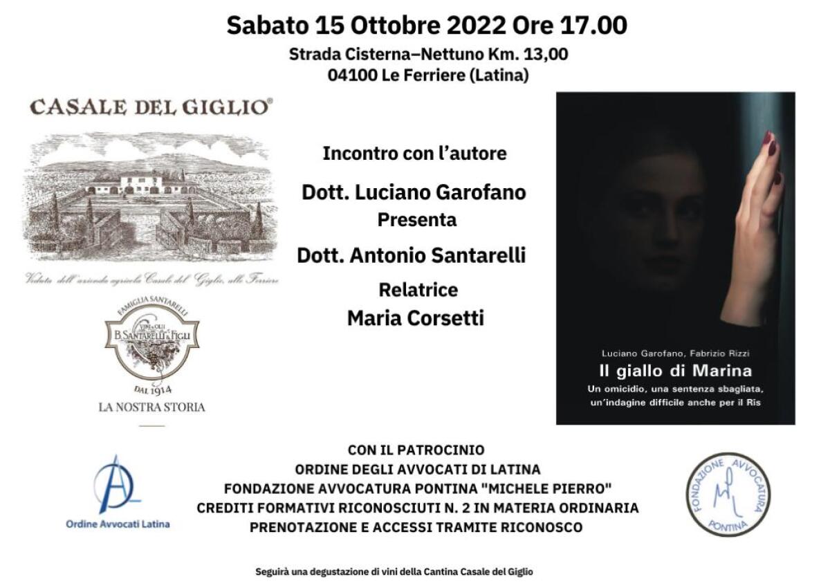 Luciano Garofano presenta il suo romanzo a Casale del Giglio. Appuntamento con Il giallo di Marina oggi pomeriggio alle 17 - 