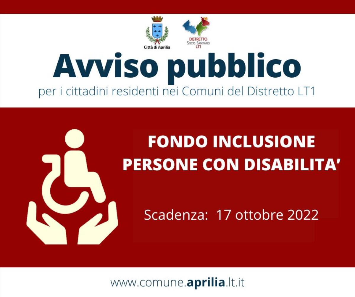 Fondo inclusione persone con disabilità, Il Distretto sociosanitario Lt1: “ancora pochi giorni per rispondere all’avviso pubblico”. - 