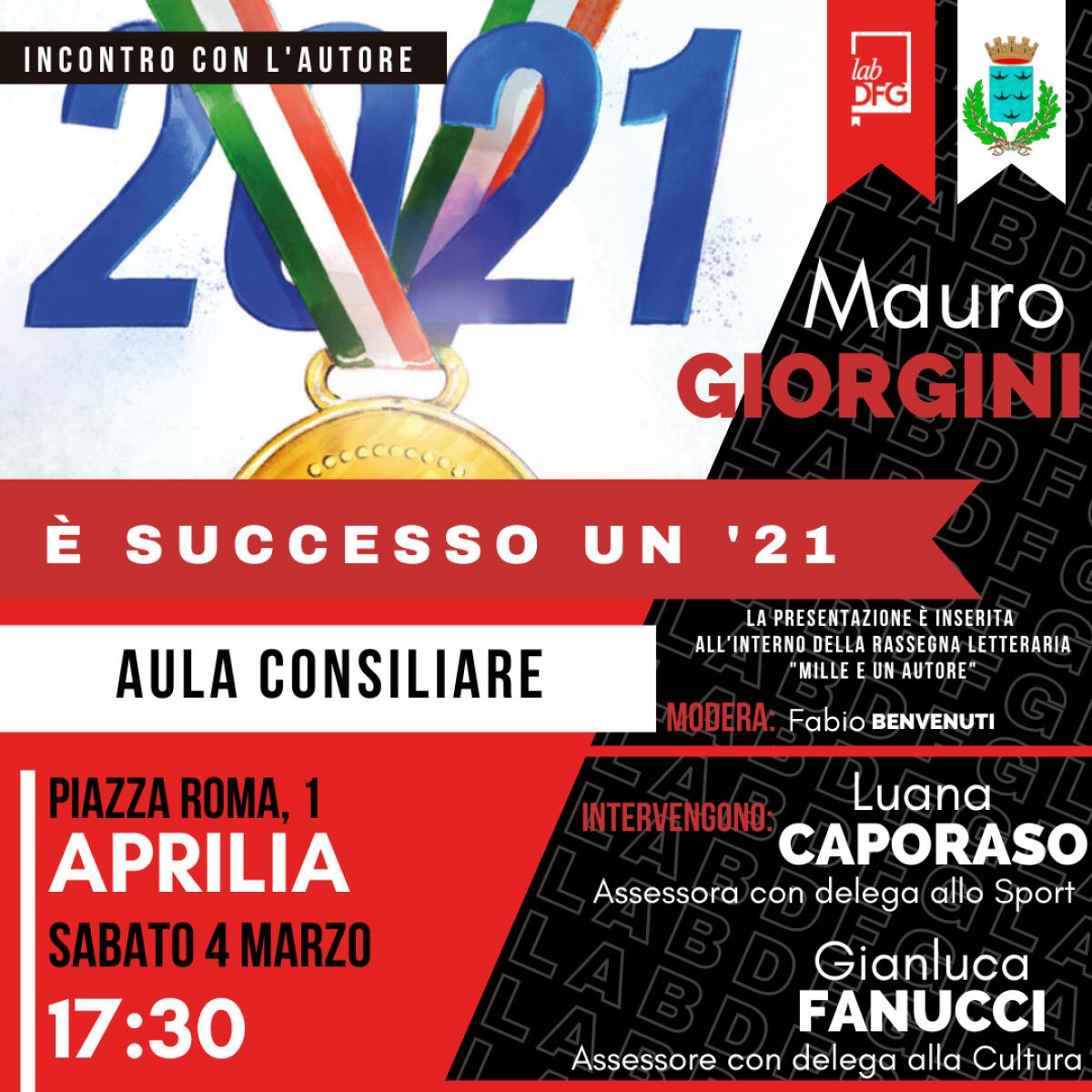 Ad Aprilia la presentazione di “E’ successo un ‘21”, libro di Mauro Giorgini - 