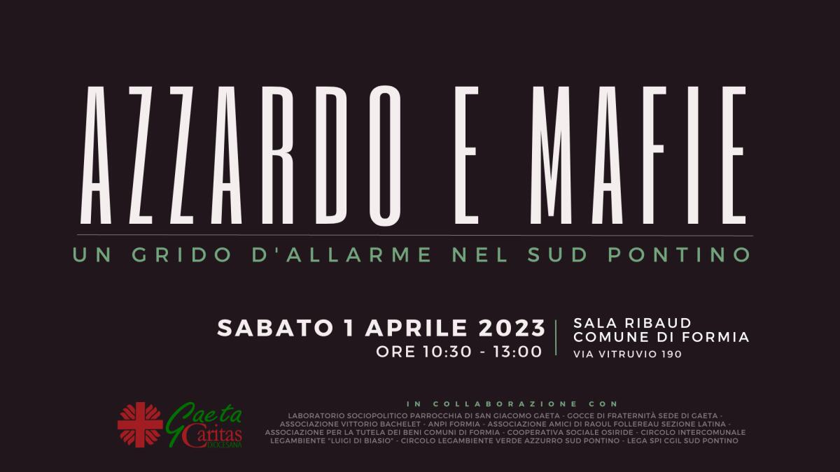 Questo sabato a Formia il convegno “Azzardo e mafie: un grido di allarme nel Sud Pontino” organizzato dalla Caritas. - 