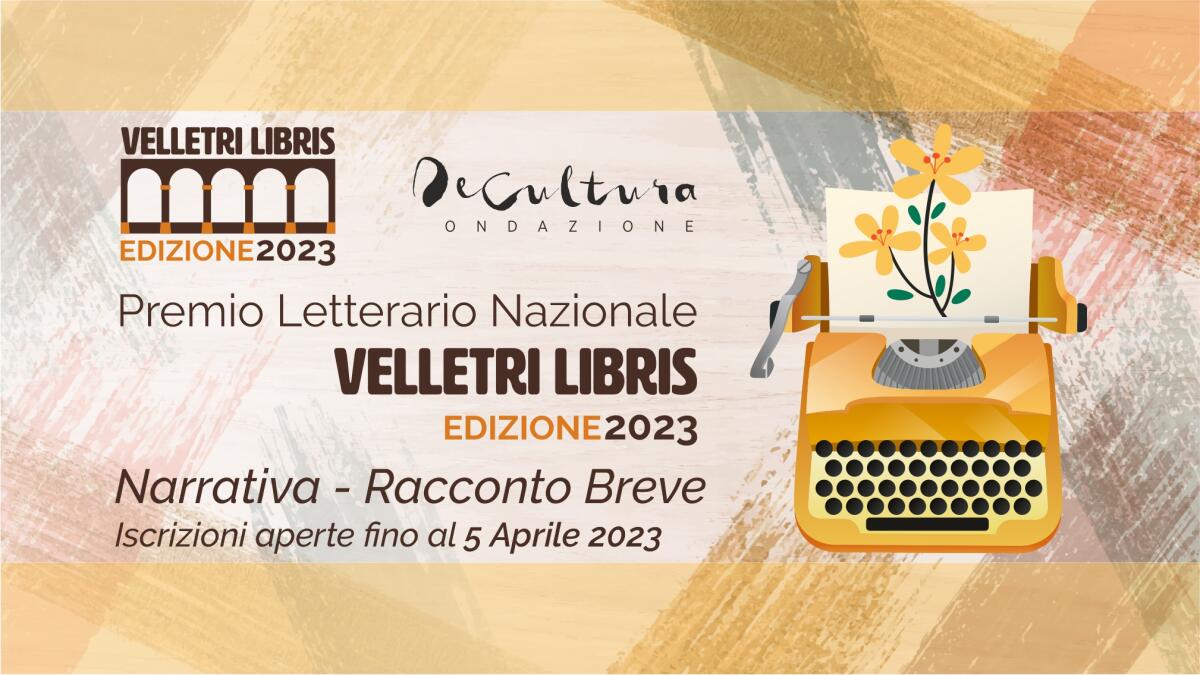 In scadenza il bando per il Premio Nazionale Letterario “Velletri Libris” per la narrativa breve. - 