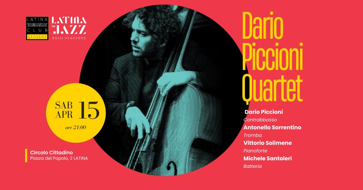 Latina Jazz: il “Dario Piccioni Quartet” questo sabato in concerto al Circolo Cittadino di Piazza del Popolo. - 