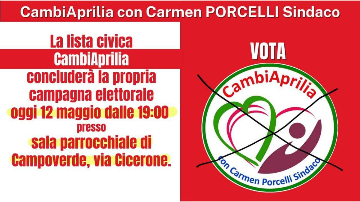 Chiusura di campagna elettorale a Campoverde questa sera per Carmen Porcelli di “CambiAprilia”. - 