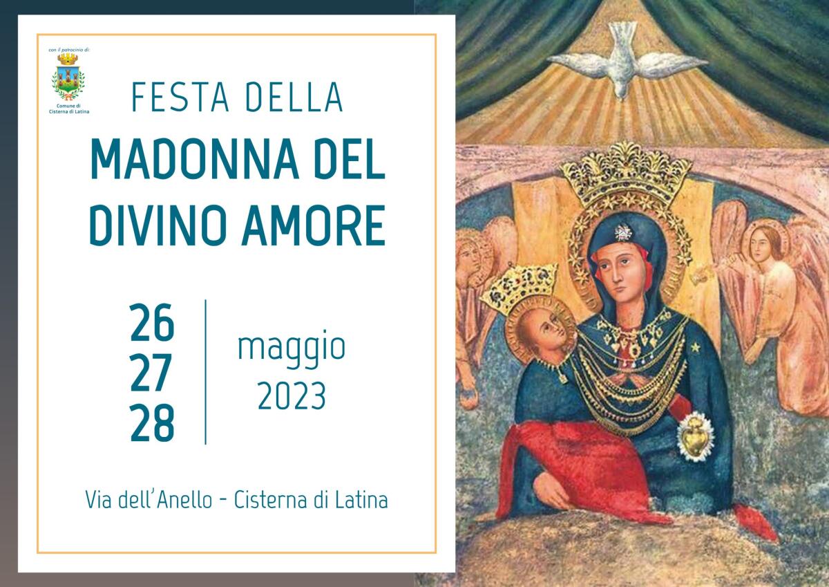 Festeggiamenti in onore della Madonna del Divino Amore a Cisterna. Il programma - 