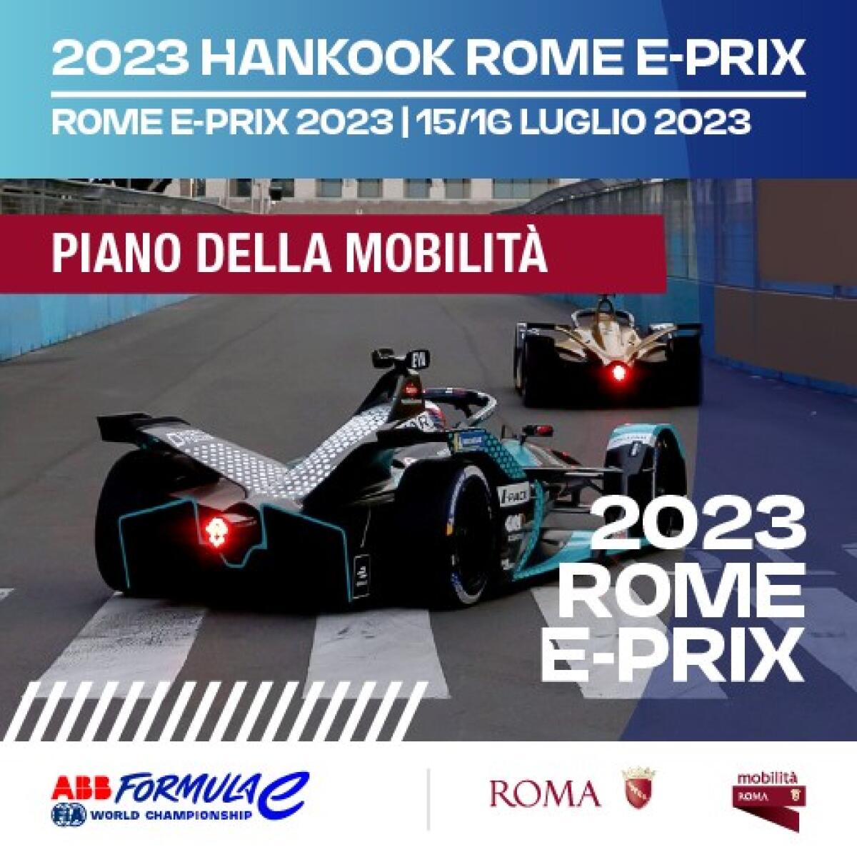 Rome E-Prix 2023, questo fine settimana torna la “Formula E” a Roma, all’Eur. Modifiche alla viabilità. - 