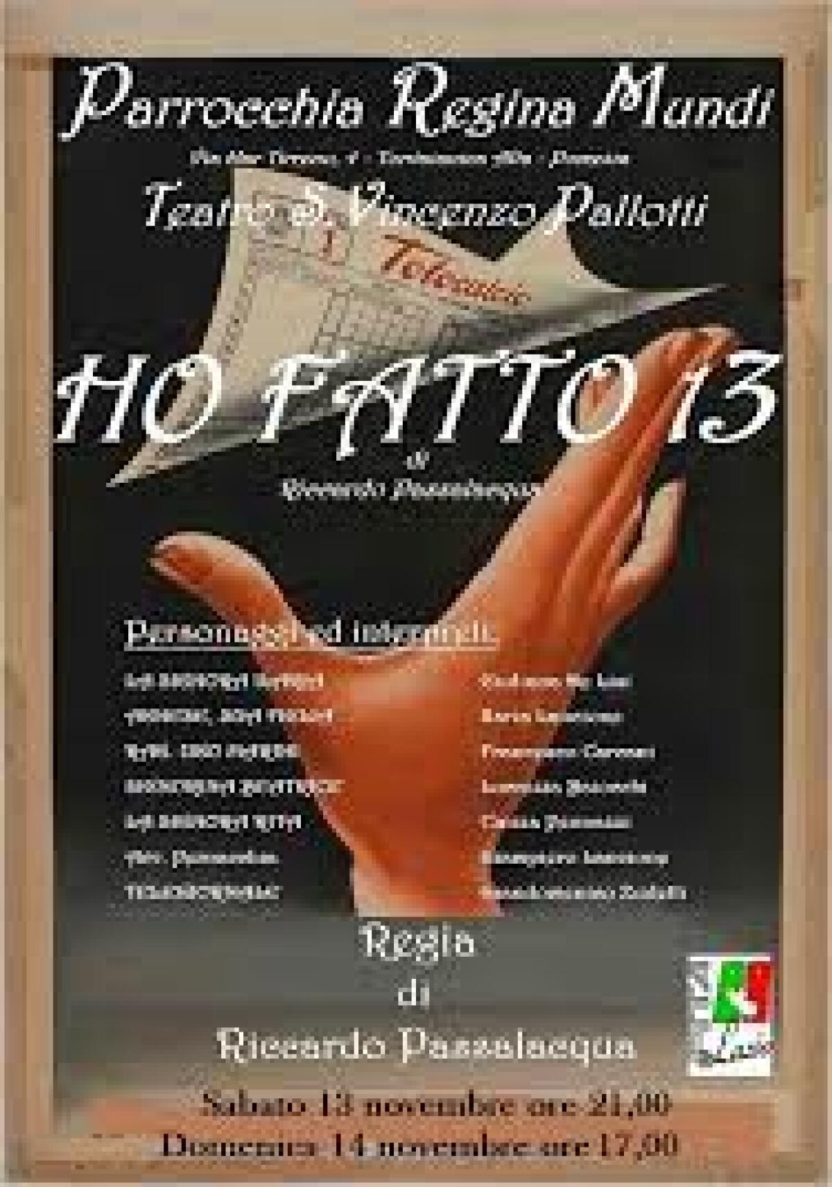 “Ho fatto 13”, in scena il secondo spettacolo della rassegna “Teatriamo” al Quartiere Toscanini di Aprilia. - 