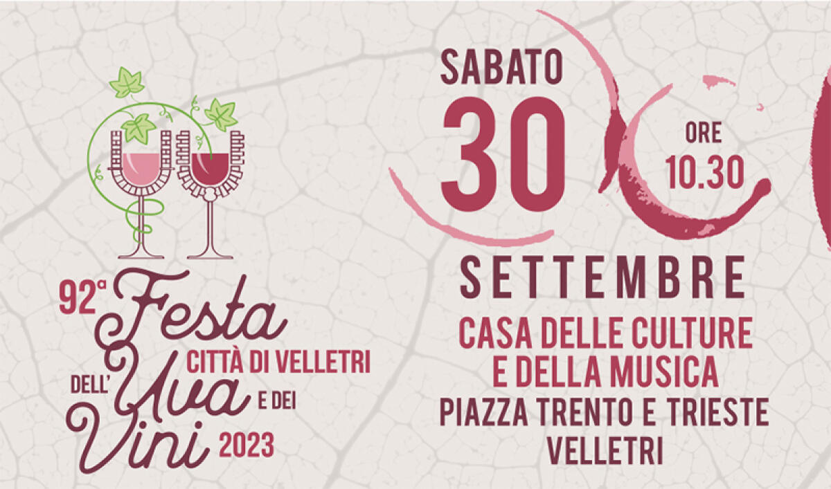 A Velletri in scena la 92esima edizione della Festa dell’Uva e dei Vini. - 