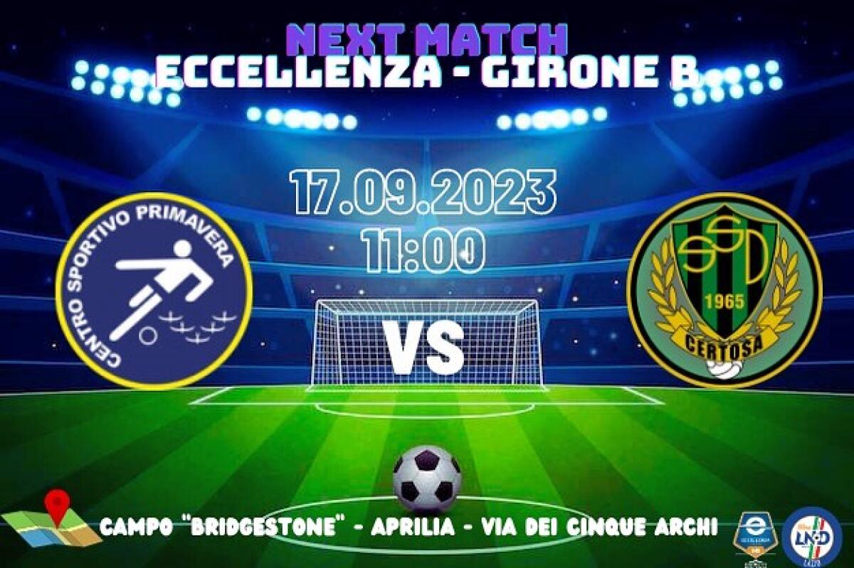 Calcio di Eccellenza: il Centro Sportivo Primavera Aprilia questa domenica affronta il Certosa 1965. - 