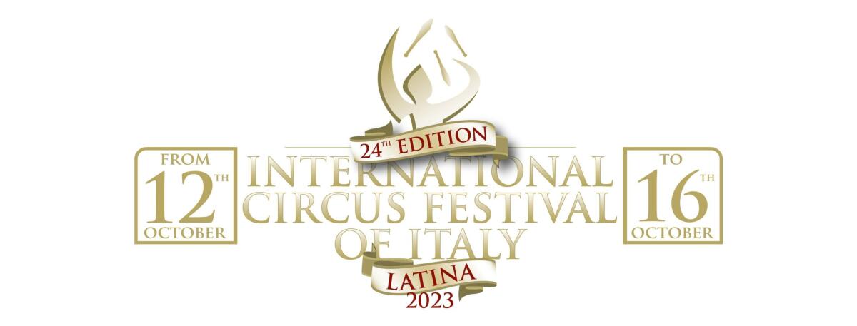 “International Circus Festival of Italy”: dal 12 al 16 Ottobre a  Latina la 24esime edizione. - 