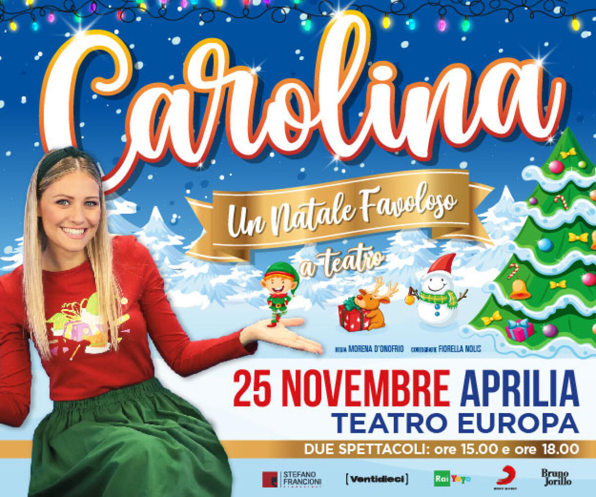 “Un Natale favoloso…a Teatro”: il tour di Carolina Benvenga sabato 25 Novembre parte dal Teatro Europa di Aprilia - 