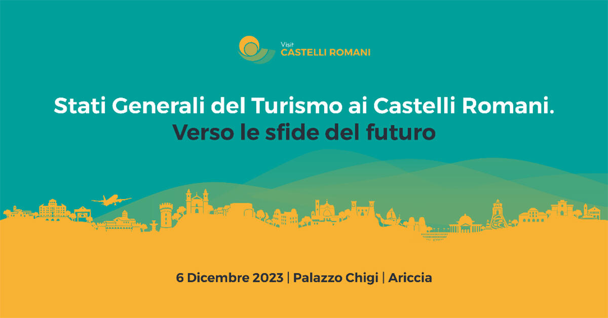 Ad Ariccia gli Stati Generali del Turismo, per la prima volta ai Castelli Romani - 