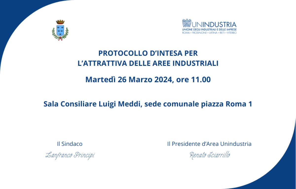 Protocollo d'intesa per l'attrattiva delle aree industriali tra Comune di Aprilia e Unindustria - 