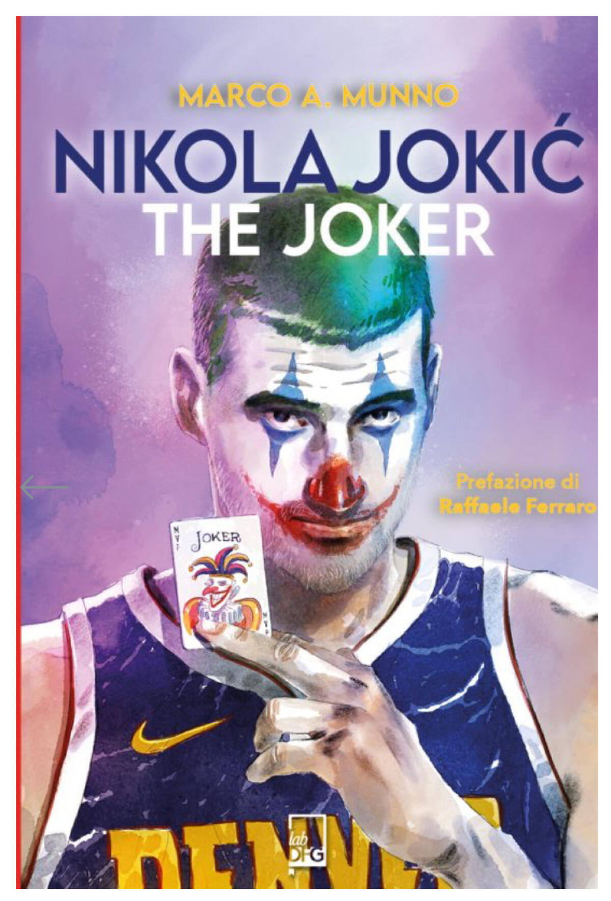 Presentato ad Aprilia il libro “Nikola Jokić  - The Joker” di Marco A. Munno - 
