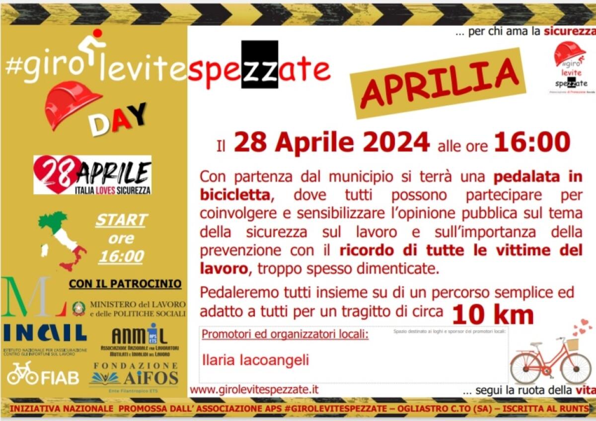 Giornata Mondiale della Sicurezza sul Lavoro, questa domenica ad Aprilia l’iniziativa #girolevitespezzateDAY. - 