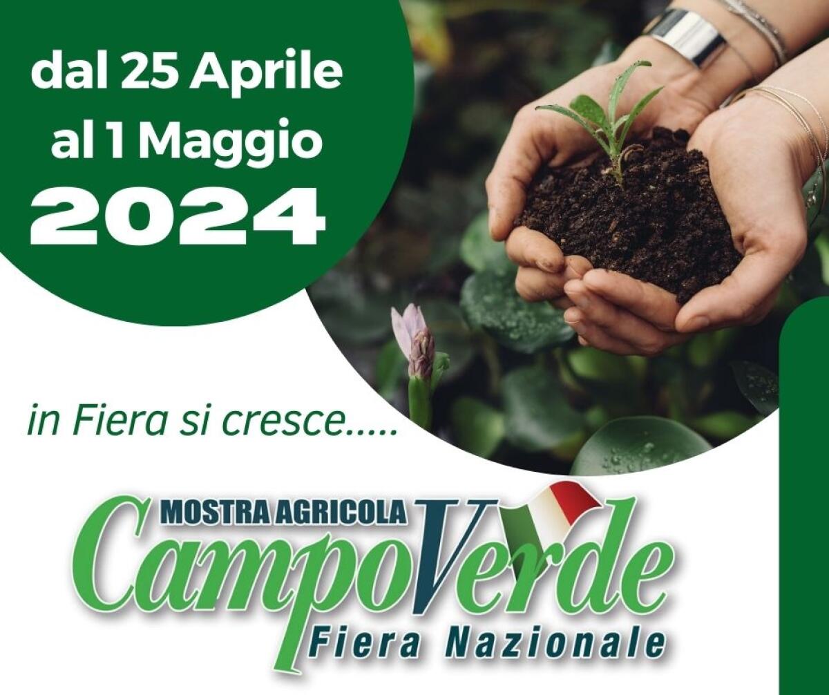 Da giovedì 25 Aprile a mercoledì 1° Maggio torna la Mostra Agricola CampoVerde. - 