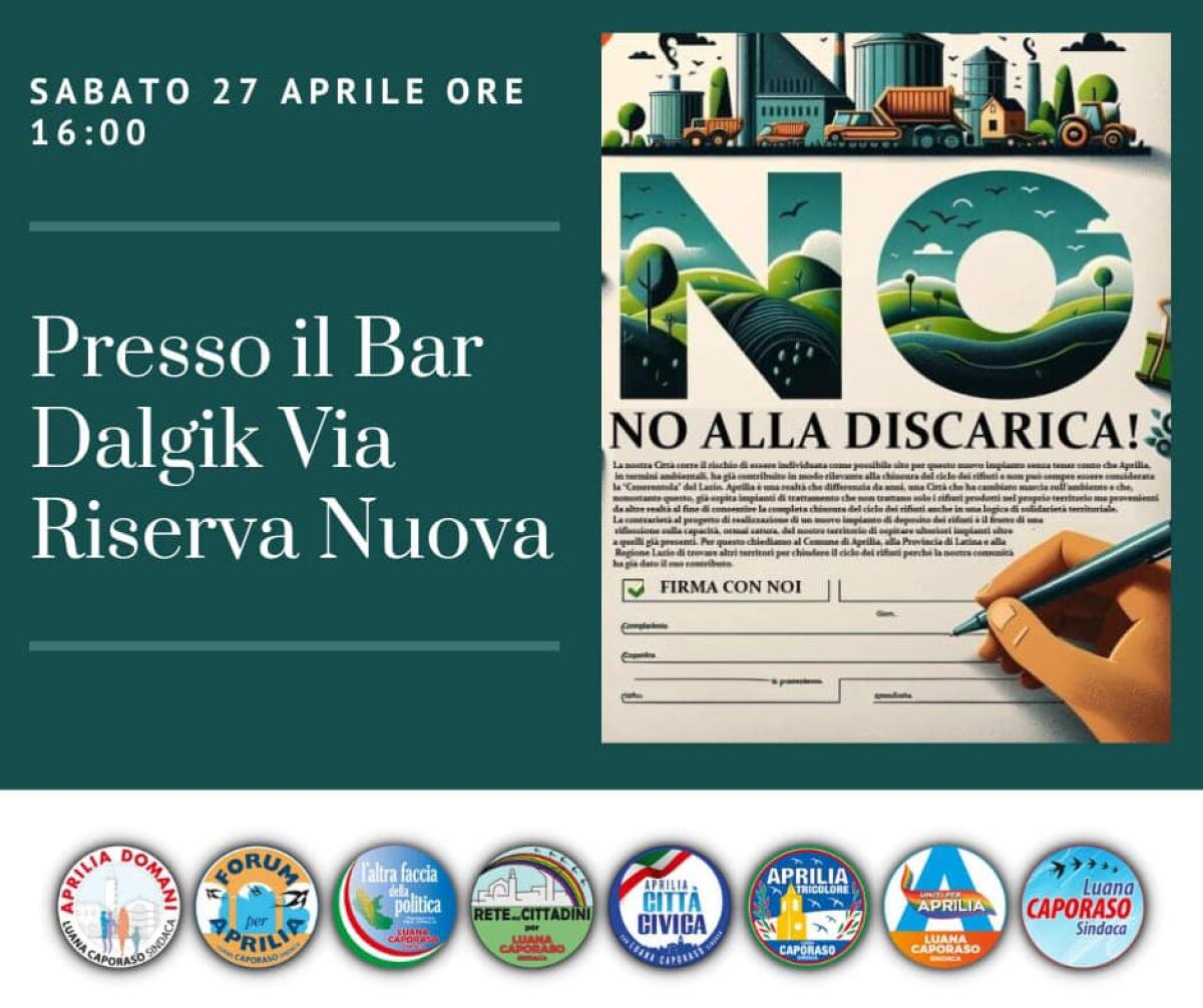 “No ad una nuova discarica”: ad Aprilia questo sabato prosegue la raccolta firme. - 