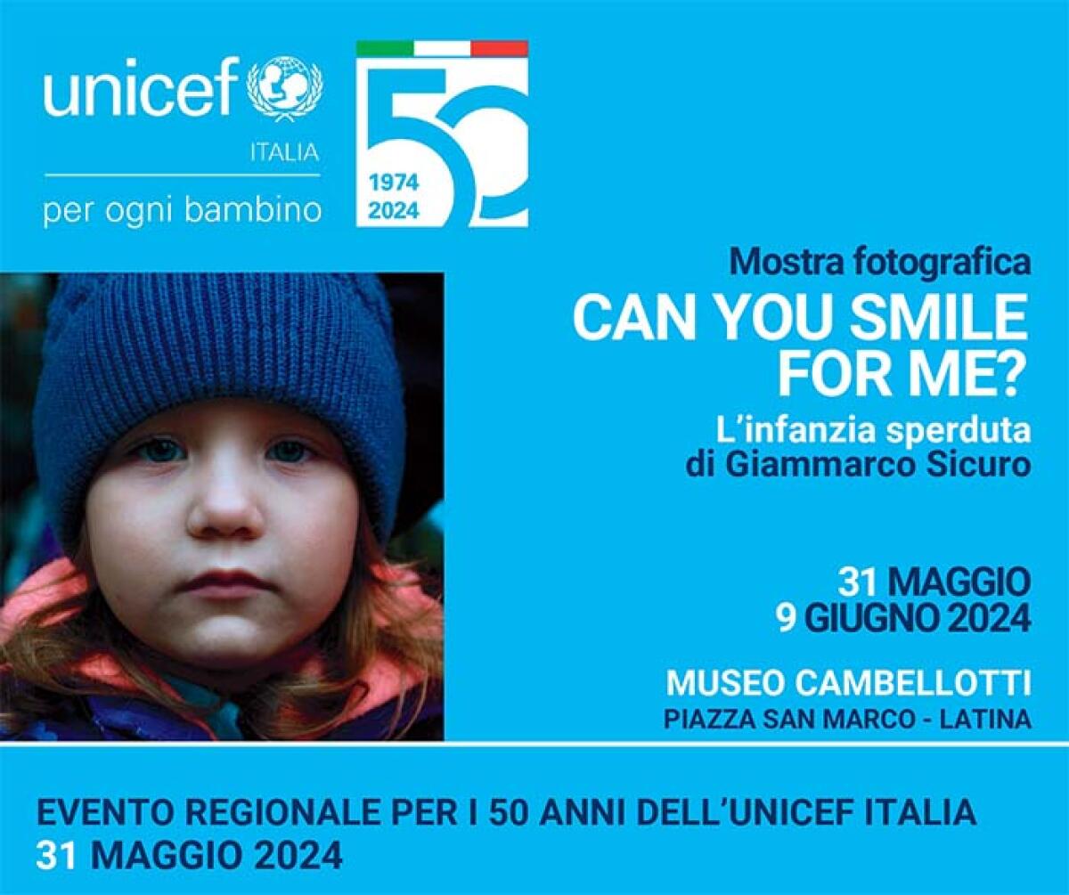 50° anniversario Unicef Italia: venerdì 31 maggio a Latina le celebrazioni dei comitati provinciali del Lazio. - 