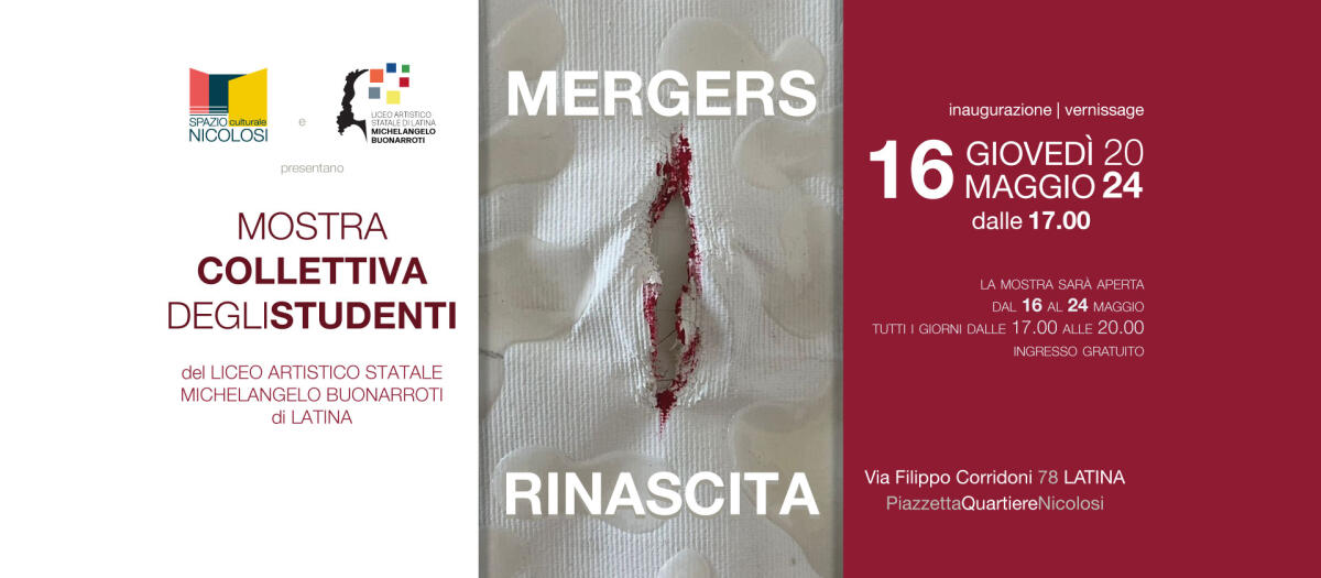 Mostra collettiva degli Studenti del Liceo Artistico Statale Michelangelo Buonarroti di Latina - 