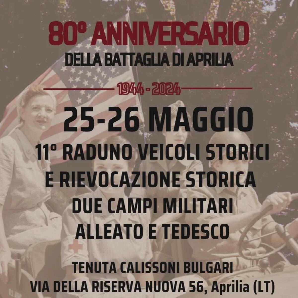 80esimo anniversario della Battaglia di Aprilia: due giorni di eventi organizzati da “The Factory 1944” alla tenuta “Calissoni Bulgari”. - 