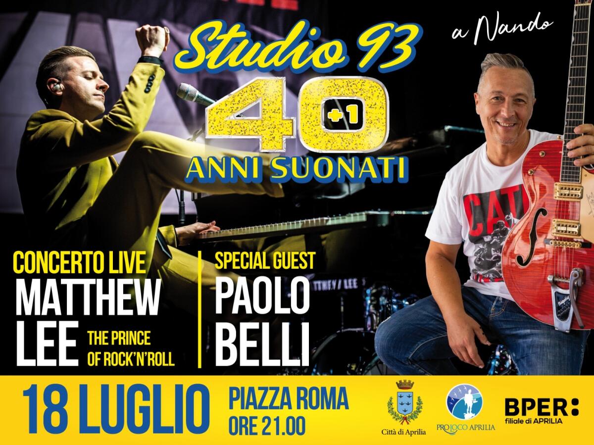 RADIO STUDIO 93 FESTEGGIA 40+1 ANNI SUONATI: questo giovedì 18 luglio il concerto di Matthew Lee, special guest Paolo Belli ed anche dj set! - 
