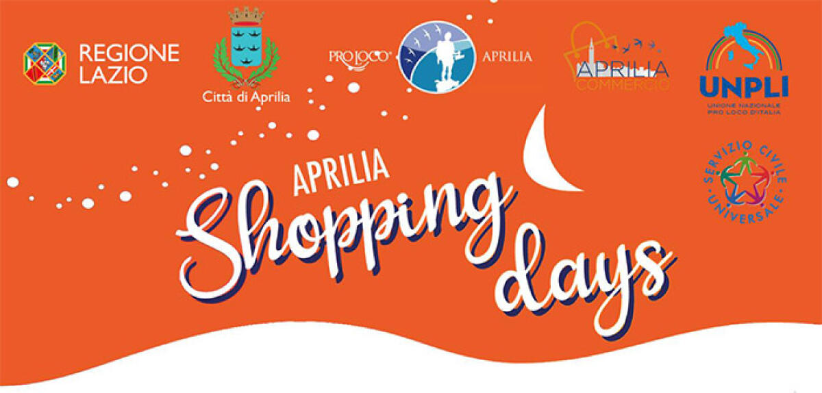Ultime due serate di Shopping Days ad Aprilia per questa edizione 2024. - 