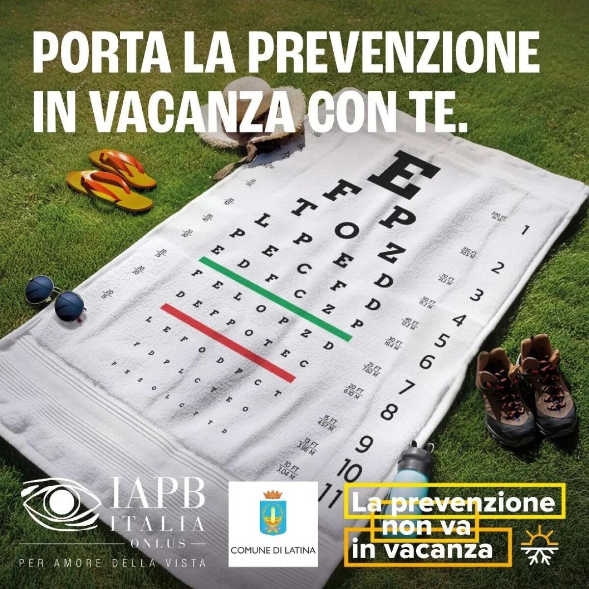 “La prevenzione non va in vacanza”. Screening gratuito della vista a Latina e Sabaudia con l’Unione Italiana Ciechi. - 