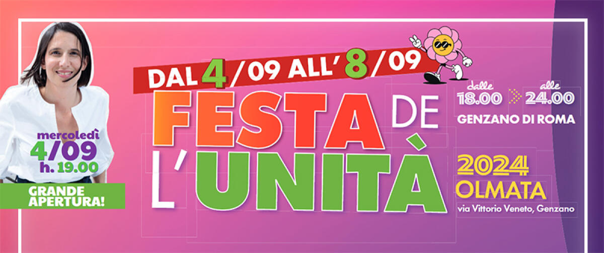 Prosegue la "Festa dell’Unità" a Genzano: ecco il programma sino a domenica 8 Settembre. - 