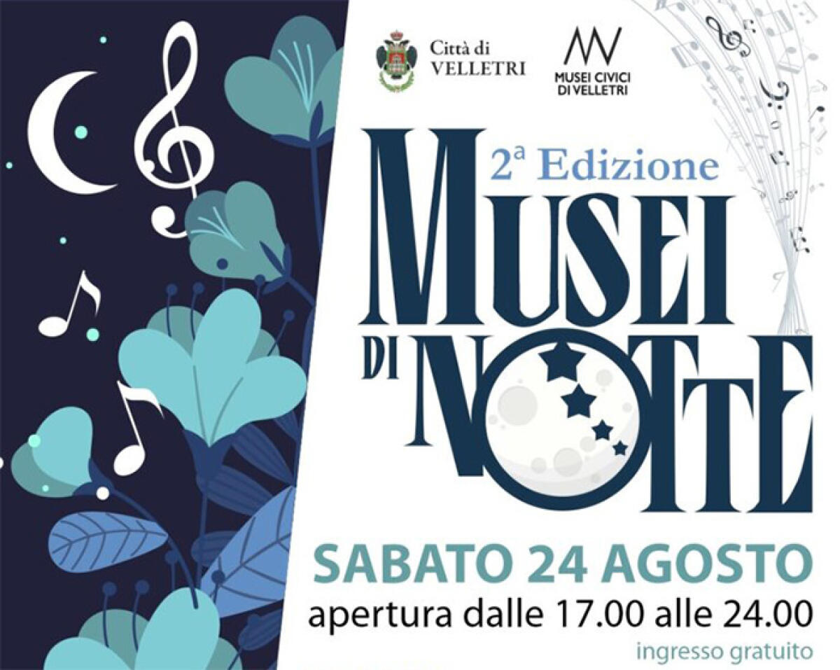 Questo sabato 24 agosto a Velletri la seconda edizione di “Musei di Notte”. - 