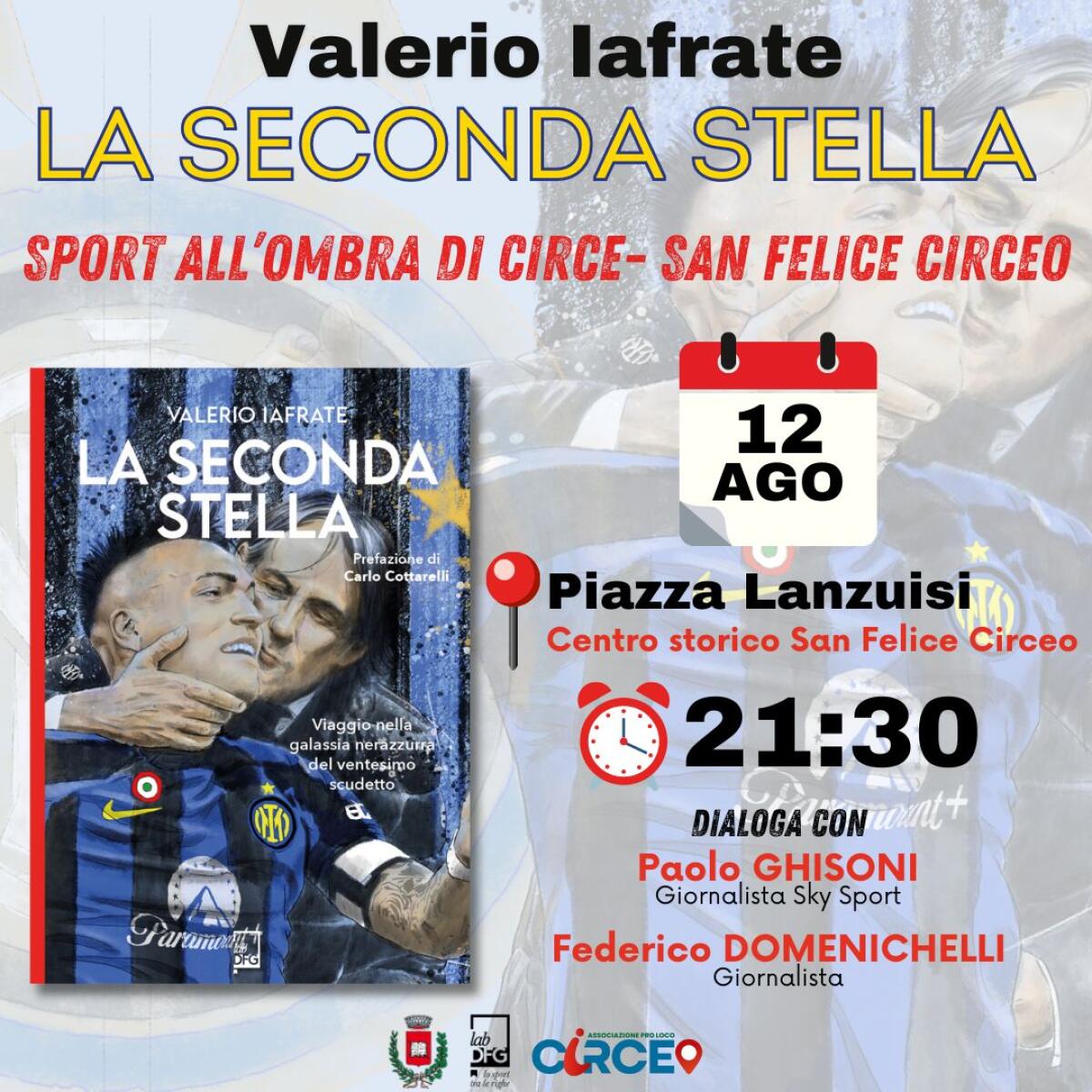Galassia nerazzurra: viaggio nella storia interista. A San Felice Circeo il prossimo lunedì 12 agosto - 