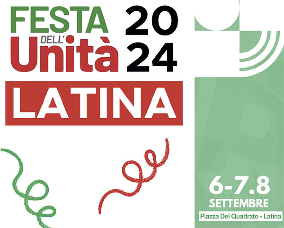 “Festa dell’Unità” del Pd questo weekend a Latina. Tra gli ospiti, il Sindaco di Roma Roberto Gualtieri, Nicola Zingaretti, Livia Turco e Marco Pacciotti. - 