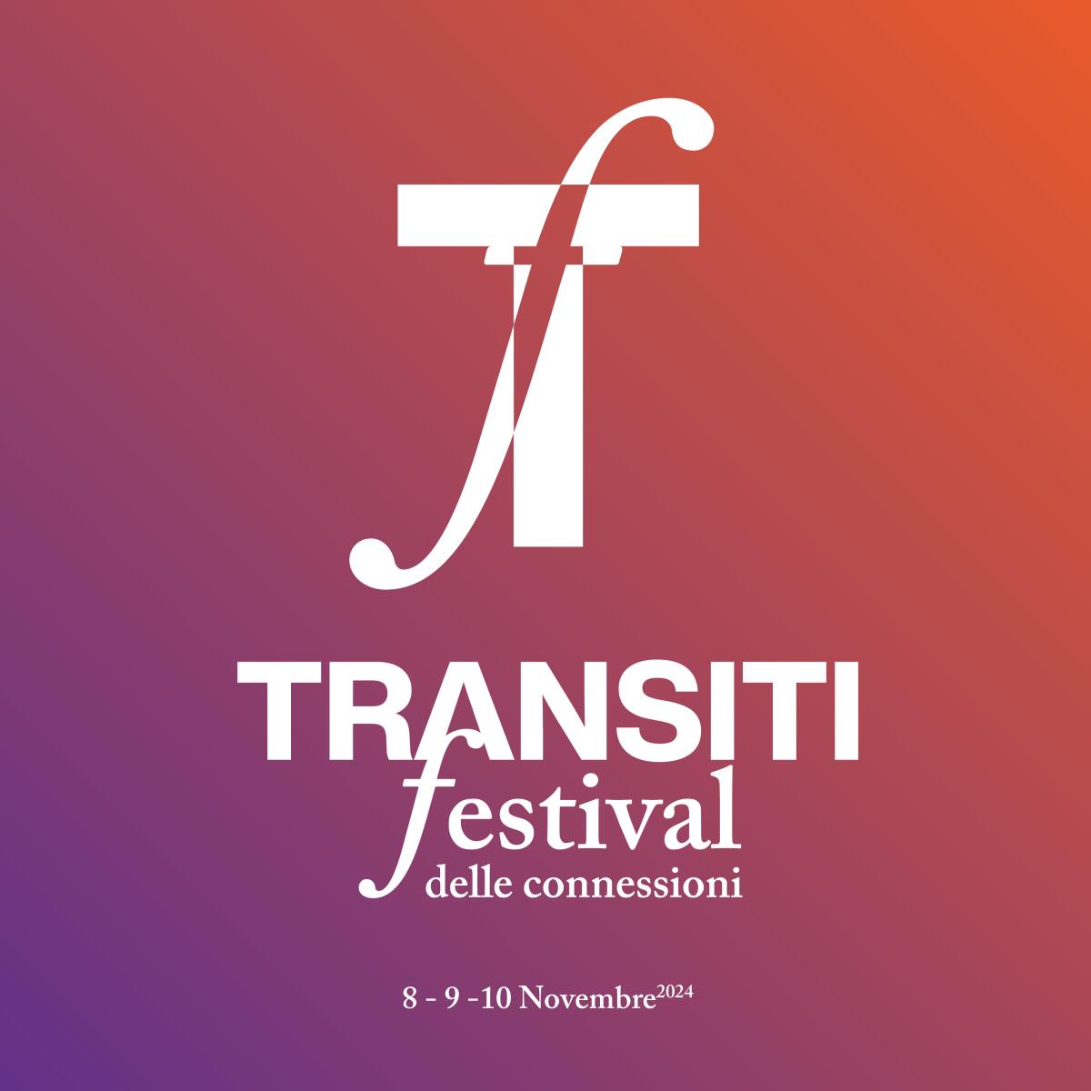 Transiti Fest, seconda edizione per il festival della filosofia e dell'arte - 