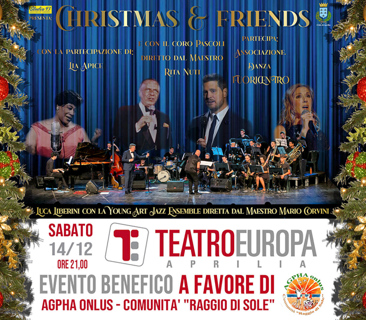 “Christmas & Friends”: Luca Liberini “Sinatra”, il coro della Pascoli ed il corpo di ballo di “Fuoridanza” per l’Agpha di Aprilia. - 