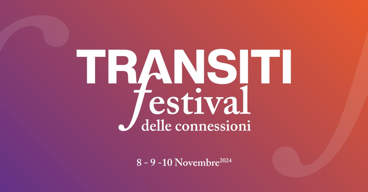 A Marino, Ciampino e Grottaferrata la seconda edizione di “Transiti - Festival delle Connessioni: futuri imprevisti”. - 