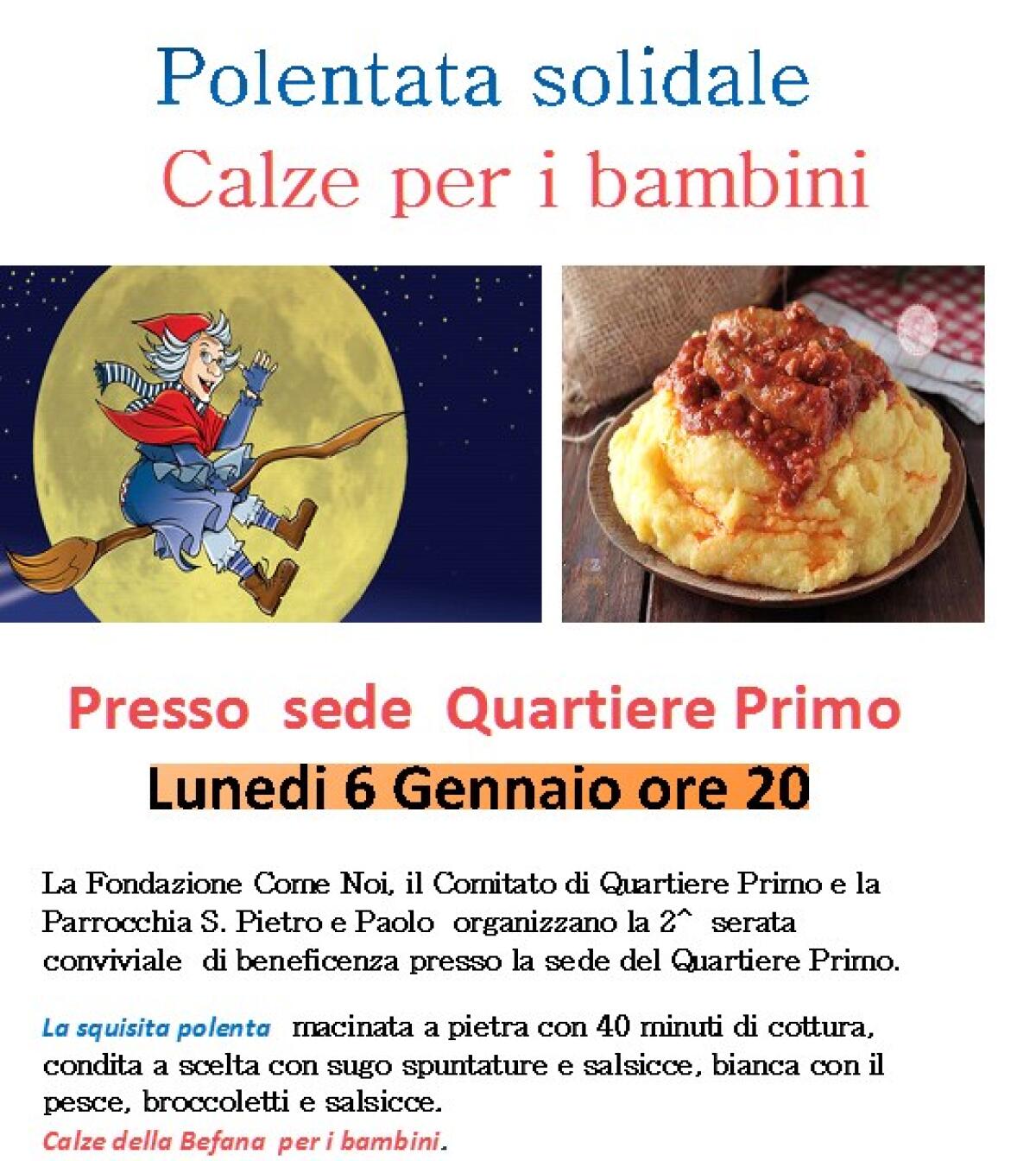 Polentata solidale  e calze per i bambini questo lunedì sera al Quartiere Primo di Aprilia. - 