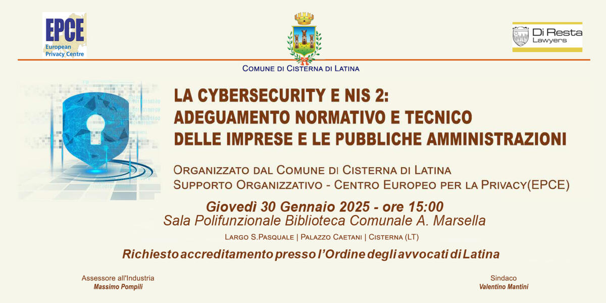 Cybersicurezza, a Cisterna questo giovedì un convegno per la formazione di avvocati e aziende. - 