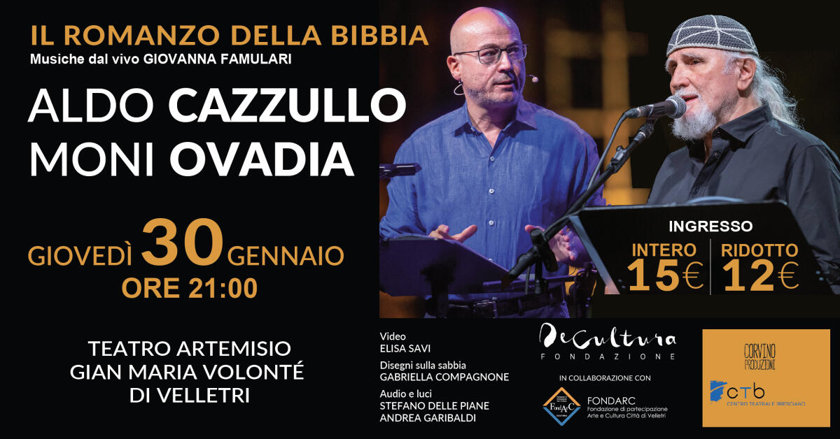 “Il romanzo della bibbia”: stasera al Teatro Artemisio-Volonté di Velletri in scena Aldo Cazzullo e Moni Ovadia. - 