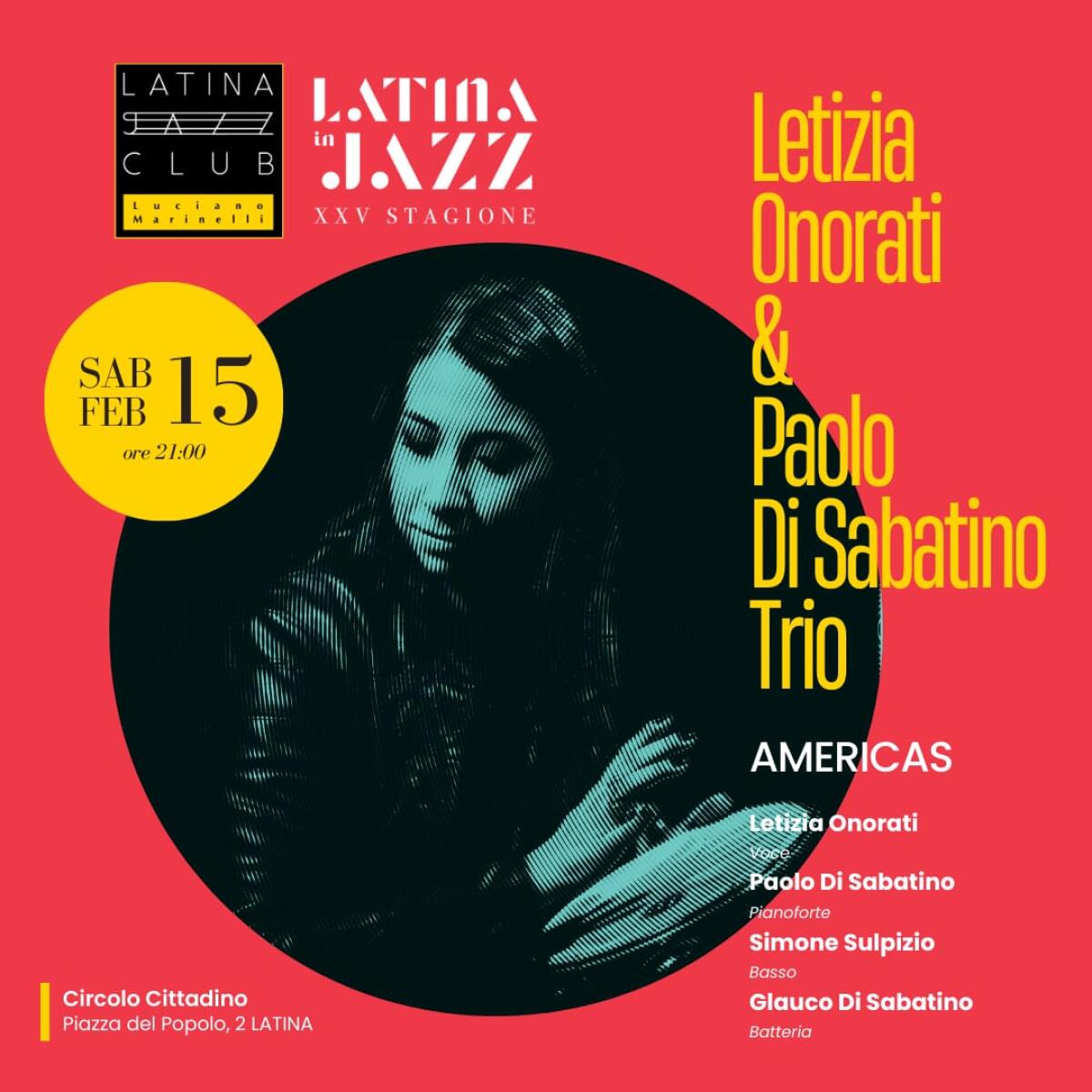 “Latina in Jazz”: al Circolo Cittadino stasera il concerto del Letizia Onorati &amp; Paolo Di Sabatino Trio. - 