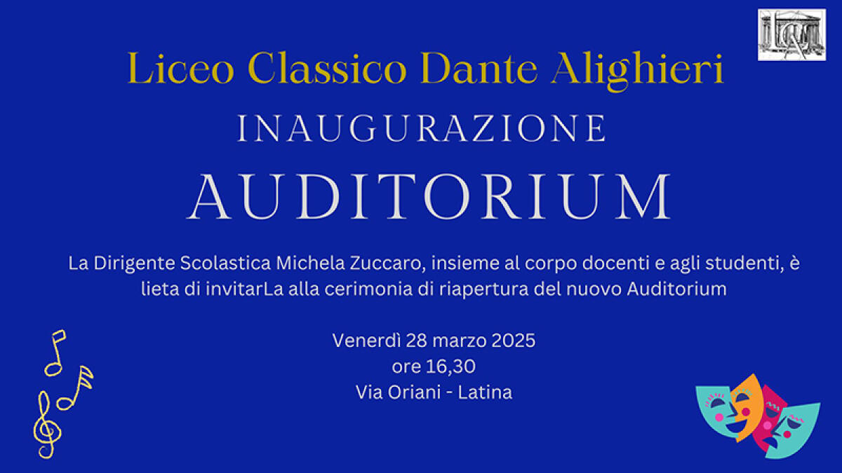 Il liceo classico “Dante Alighieri” di Latina inaugura il nuovo Auditorium. Il 28 marzo la cerimonia. - 