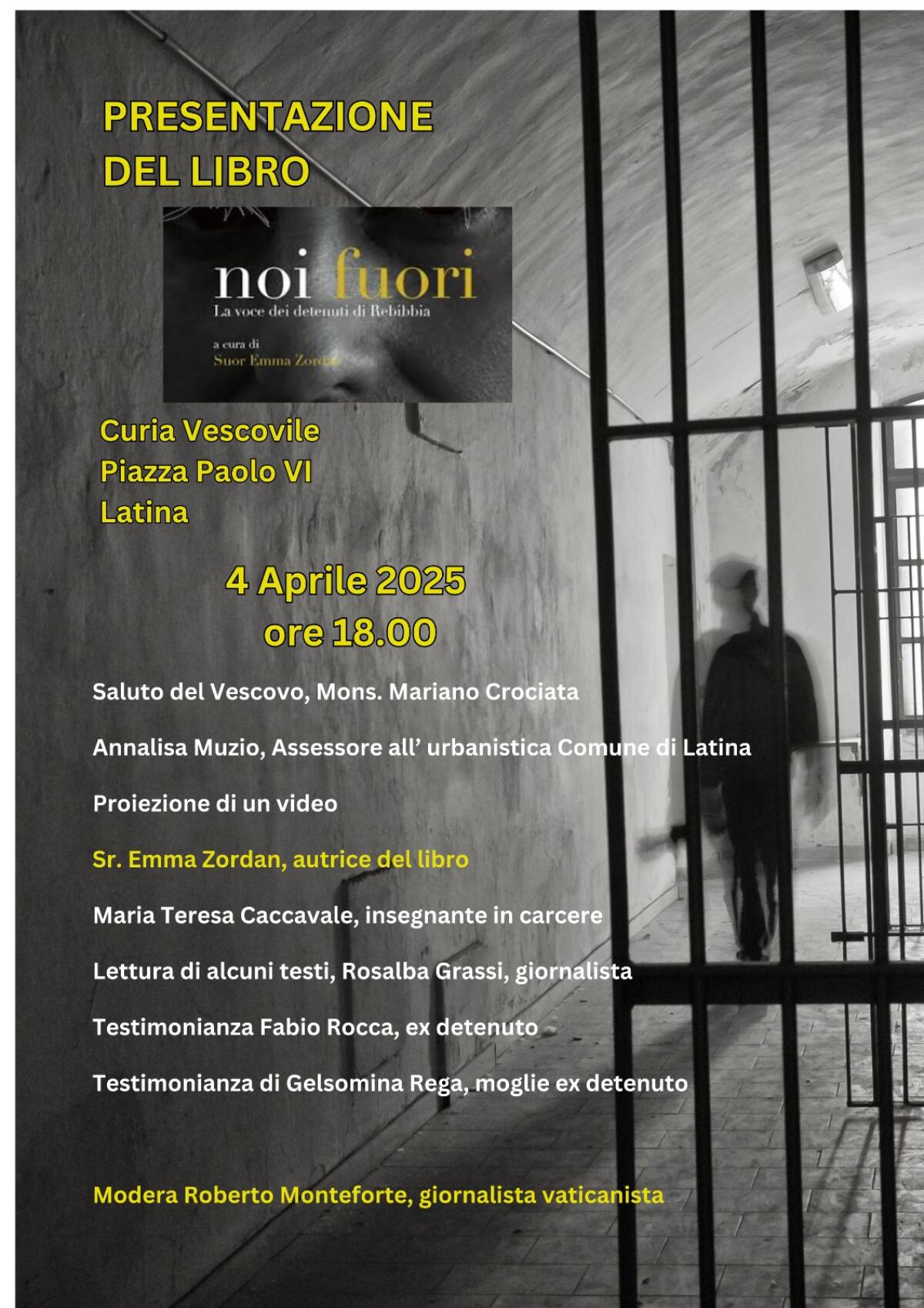 “Noi fuori”, le voci dei detenuti dal Carcere di Rebibbia arrivano alla Curia vescovile di Latina. - 